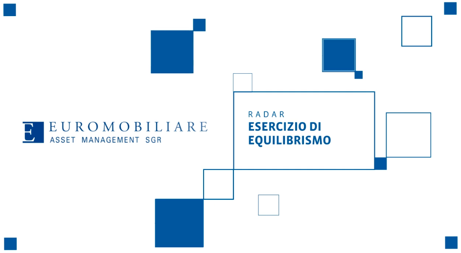 financialounge.com Euromobiliare: Mercati in cerca di un equilibrio