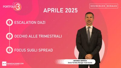 financialounge.com Mercati e portafoglio ad aprile 2025 con Antonio Serpico di Neuberger Berman