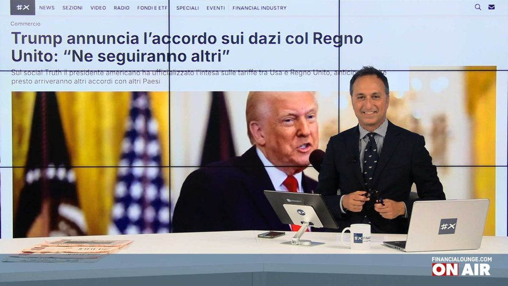 financialounge.com Accordo Usa-Uk sui dazi, Bper vola dopo i conti, tensioni nel Governo per l'ops di UniCredit su Bpm - Edizione dell'8 maggio