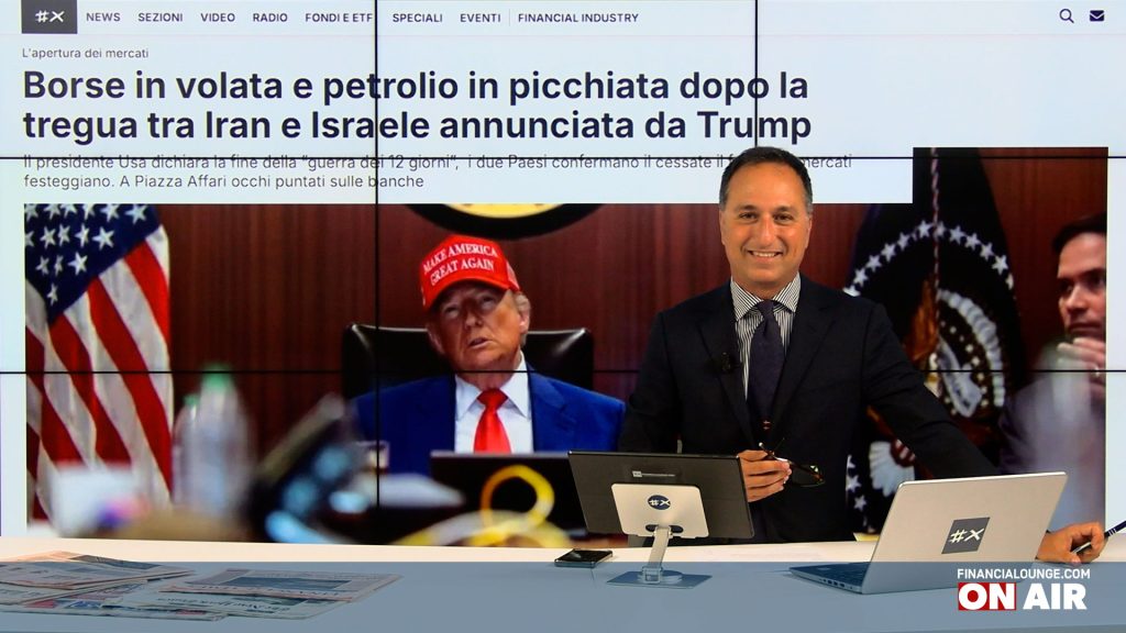 financialounge.com Borse in positivo e petrolio in calo dopo la tregua Israele-Iran, via libera all'ops di Mps su Mediobanca - Edizione del 24 giugno