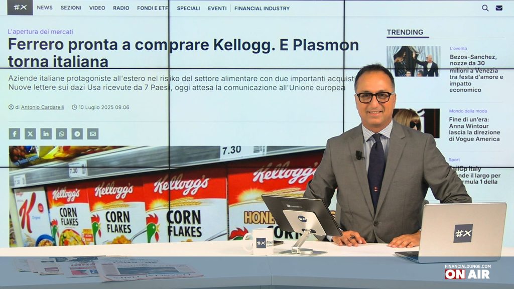 financialounge.com Ferrero compra Kellogg, Plasmon e Sanpellegrino tornano italiane, trattative in corso tra Ue e Usa sui dazi - Edizione del 10 luglio